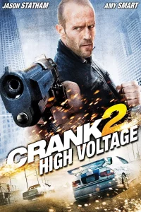 Crank High Voltage (2009) แครงก์ คนคลั่ง ไฟแรงสูง