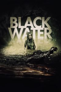 Black Water (2007) เหี้ยมกว่านี้ ไม่มีในโลก