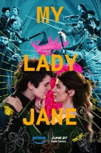 My Lady Jane (2024) มายเลดี้เจน ราชินีลืมโลก EP.1-8 (จบ)
