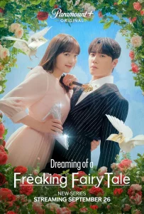 Dreaming of a Freaking Fairytale (2024) ฝันที่ไม่กล้าฝันของยัยซินเดอเรลล่า EP.1-10 (จบ)