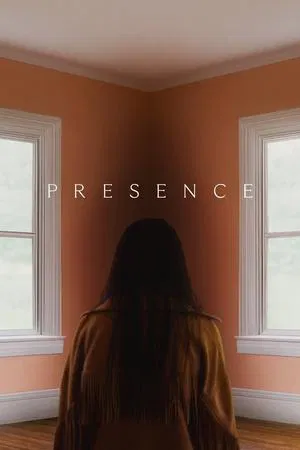 ดูหนัง Presence (2025) เป็น อยู่ ตาย
