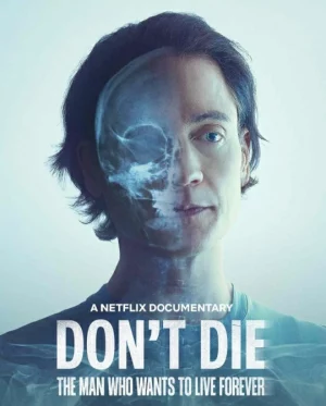 ดูหนัง Dont Die The Man Who Wants to Live Forever