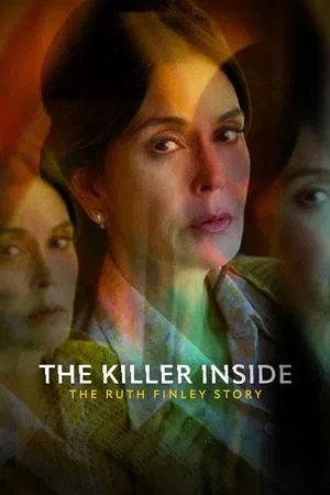 ดูหนัง The Killer Inside The Ruth Finley Story (2024)
