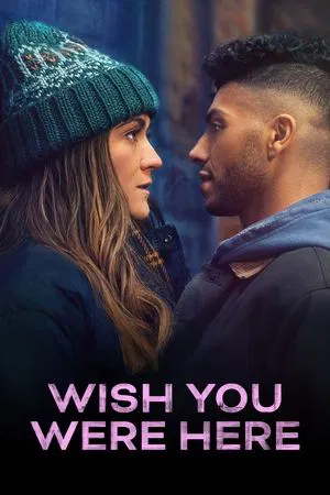 ดูหนัง Wish You Were Here (2025)