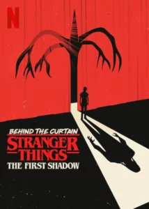 ดูหนังออนไลน์ Behind the Curtain Stranger Things the First Shadow (2025) หลังม่านสเตรนเจอร์ ธิงส์ เงาแรก
