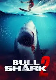 ดูหนังออนไลน์ Bull Shark 2 (2025)