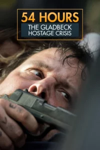 Gladbeck The Hostage Crisis (2022) วิกฤตตัวประกันแกลดเบ็ค