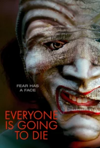 ดูหนังออนไลน์ Everyone is Going to Die (2025)