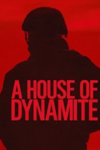 A House of Dynamite (2025)